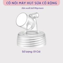 Cổ Nối Phễu Maymom Myfit Loại Cổ Rộng, Tương Thích Phễu Hút Sữa Spectra, Pumpin, Lacteck, Mini Pum, Pumpa, Silicon
