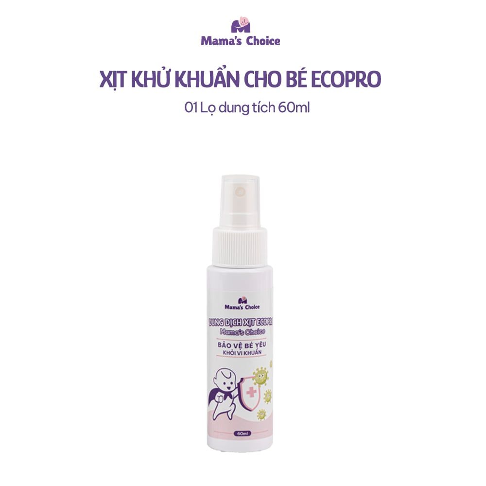 Xịt Khử Khuẩn EcoPro Mama's Choice, Xịt Khuẩn Đồ Dùng Cho Bé, Bình Sữa Núm Ti Giả, Bảo Vệ Bé Yêu An Toàn
