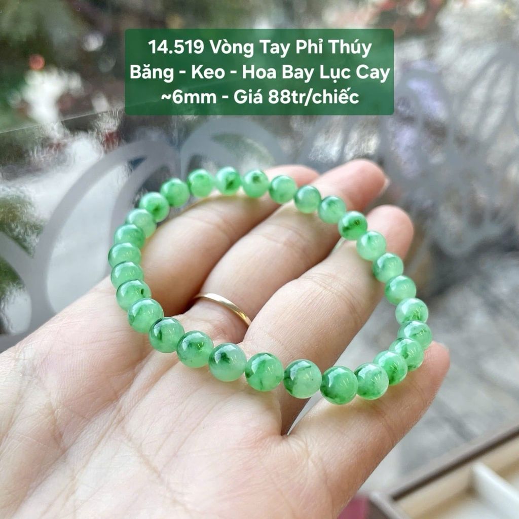 Vòng Tay Phỉ Thúy  Băng - Keo - Hoa Bay Lục Cay  ~6mm 14.519