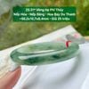 Vòng Hẹ Phỉ Thúy  Nếp Hóa - Nếp Băng - Hoa Bay Du Thanh  ~56,2x10,7x8,4mm 25.31*