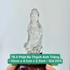 Phật Bà Thạch Anh Trắng ~ 9.5x3.3x2.6 - 78.5