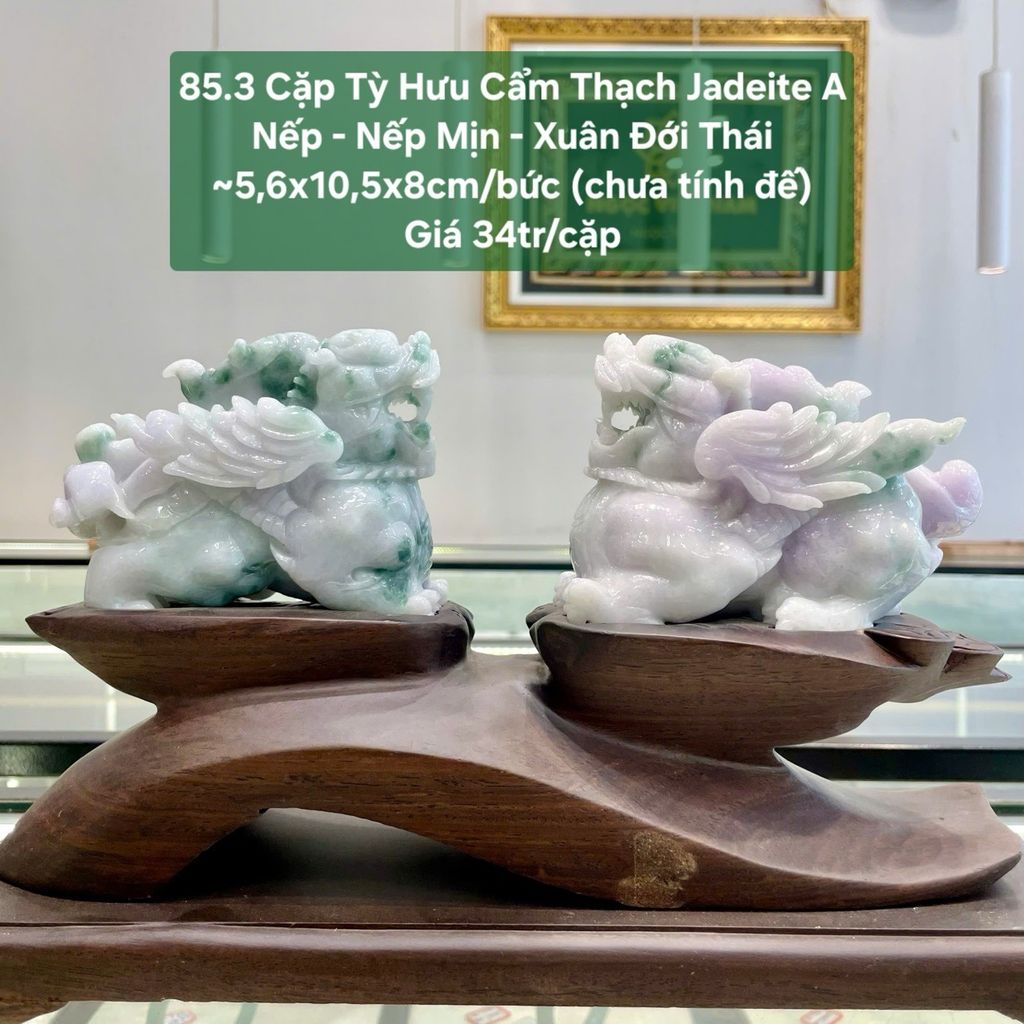 85.3 Cặp Tỳ Hưu Cẩm Thạch Jadeite A Nếp - Nếp Mịn - Xuân Đới Thái ~5,6x10,5x8cm/bức (chưa tính đế)