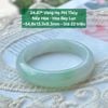 Vòng Hẹ Phỉ Thúy  Nếp Hóa - Hoa Bay Lục  ~54,8x13,3x8,3mm 24.87*