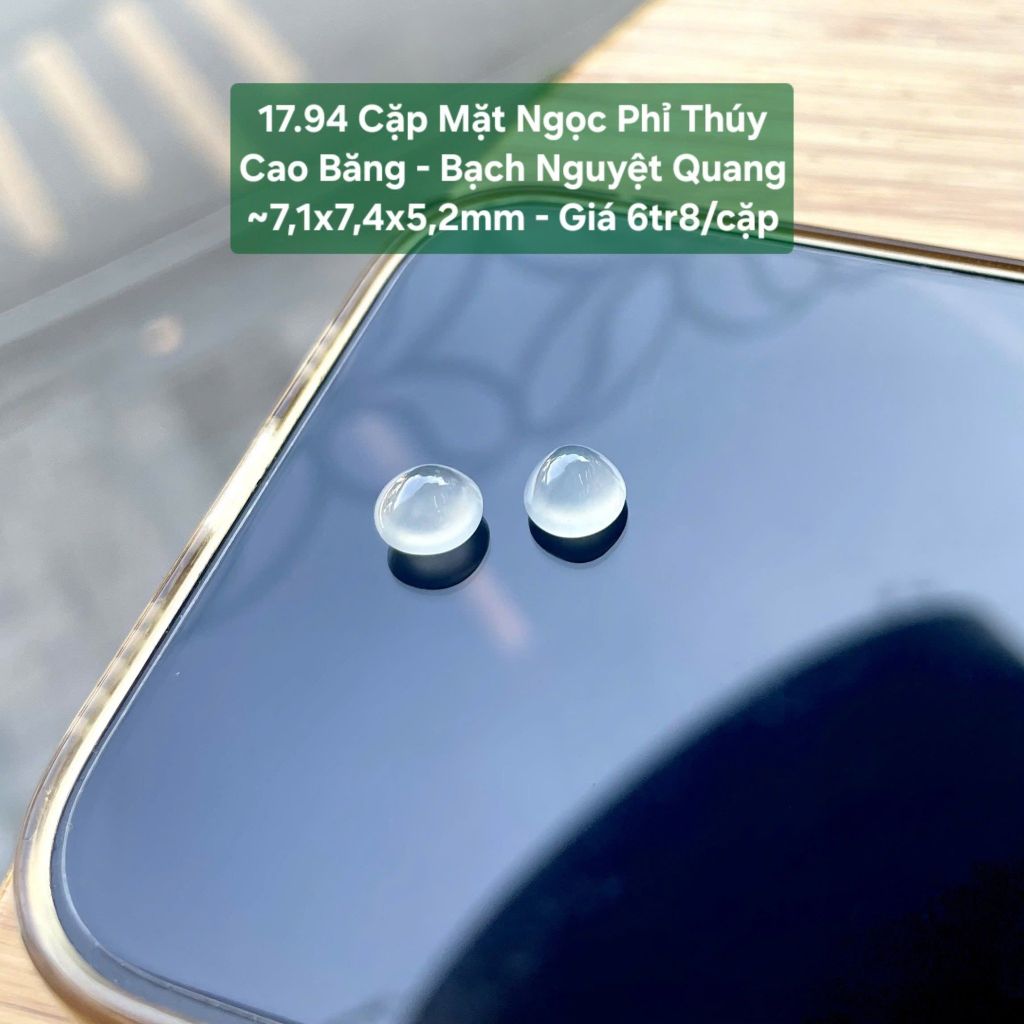 Cặp Mặt Ngọc Phỉ Thúy Cao Băng - Bạch Nguyệt Quang ~7,1x7,4x5,2mm 17.94