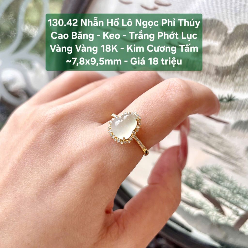 Nhẫn Hồ Lô Ngọc Phỉ Thúy Cao Băng Keo - Trắng Phớt Lục VV 18K - KC tấm ~7,8x9,5mm 130.42