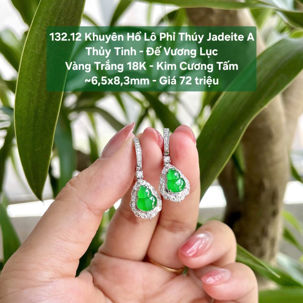 132.12 Khuyên Tai Hồ Lô Phỉ Thuý Jadeite A Thuỷ Tinh - Đế Vương Lục - VT18K -KC Tấm - 6,5x8,3mm