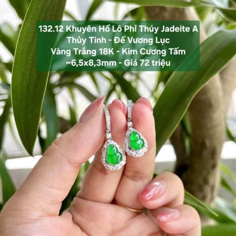 132.12 Khuyên Tai Hồ Lô Phỉ Thuý Jadeite A Thuỷ Tinh - Đế Vương Lục - VT18K -KC Tấm - 6,5x8,3mm