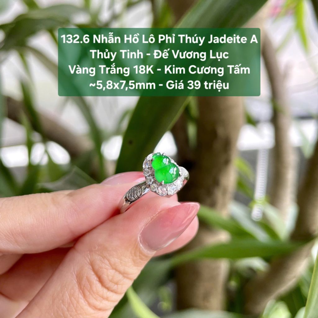 132.6 Nhẫn Hồ Lô Phỉ Thuý Jadeite A Thuỷ Tinh - Đế Vương Lục - VT18K - KC Tấm ~ 5,8 x 7,5mm
