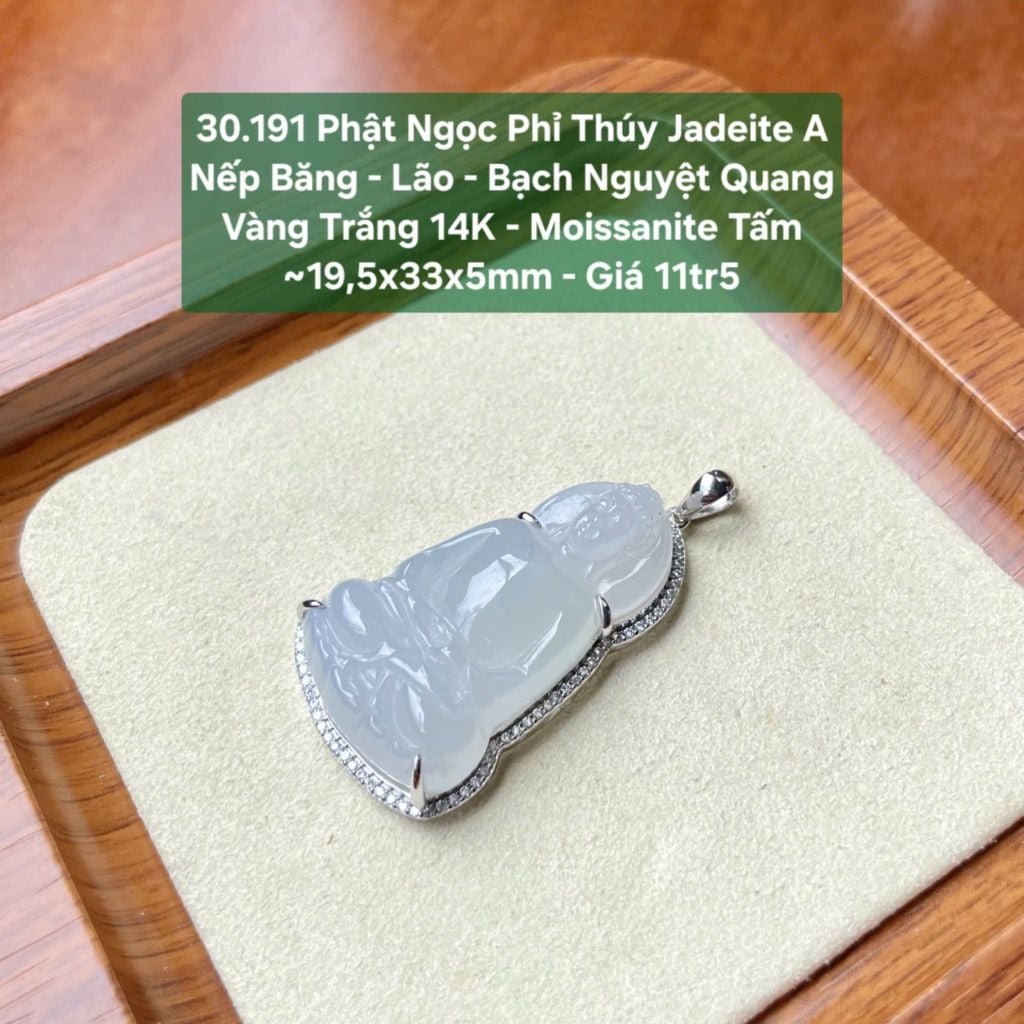 30.191 Phật Ngọc Phỉ Thuý Jadeite A - Nếp Băng - Lão - Bạch Nguyệt Quang - VT14K - Mois Tấm ~19,5x33x5mm