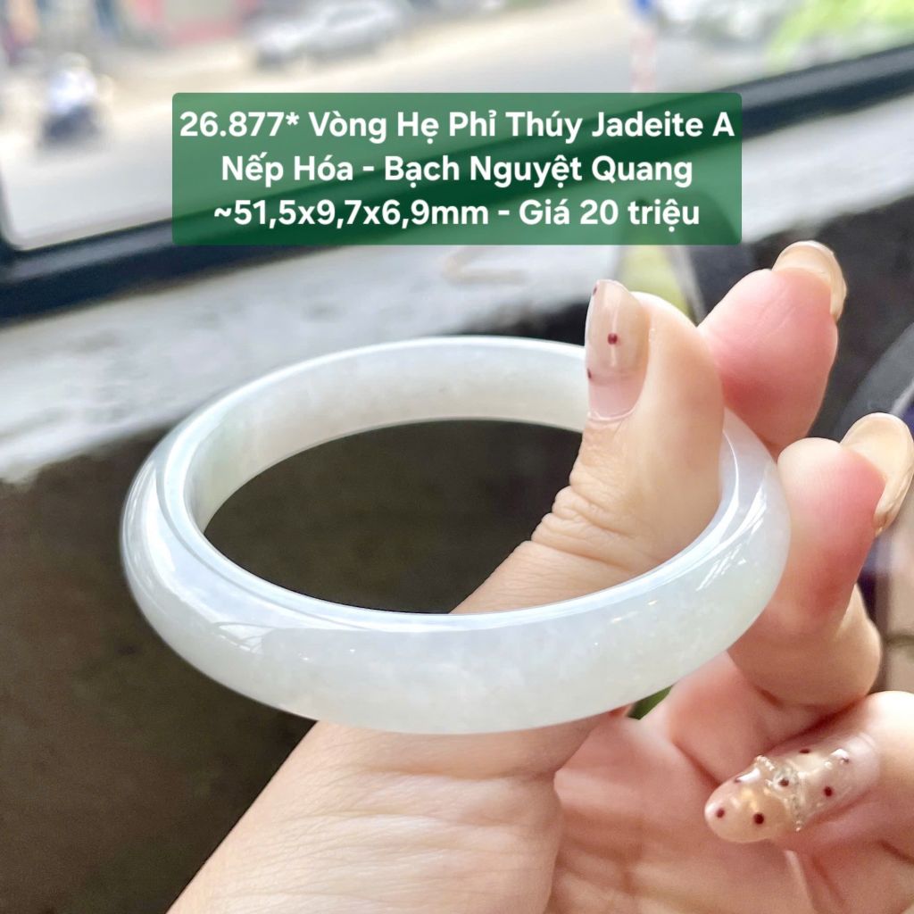 26.877* Vòng Hẹ Phỉ Thuý Jadeite A - Nếp Hoá - Bạch Nguyệt Quang ~ 51,5x9,7x6,9mm