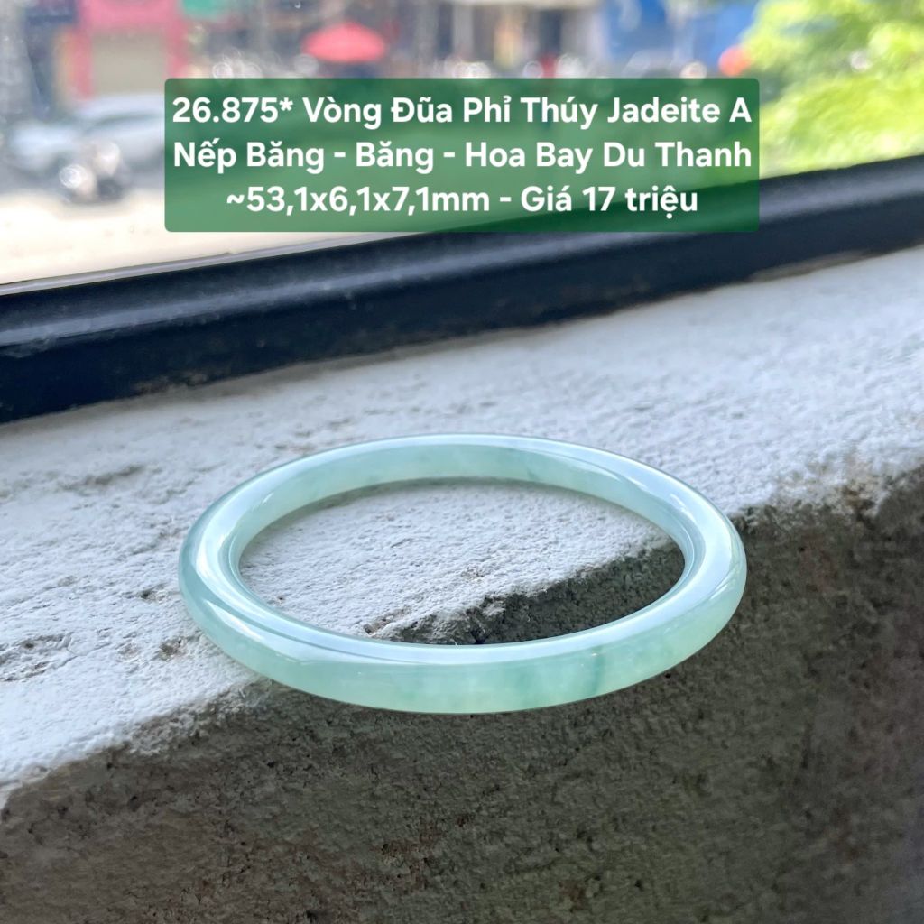 26.875* Vòng Đũa Phỉ Thuý Jadeite A - Nếp Băng - Băng - Hoa Bay Du Thanh ~ 53,1x6,1x7,1mm
