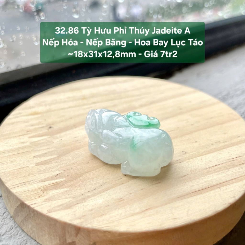 32.86 Tỳ Hưu Phỉ Thuý Jadeite A - Nếp Hoá - Nếp Băng - Hoa Bay Lục Táo ~ 18x31x12,8mm