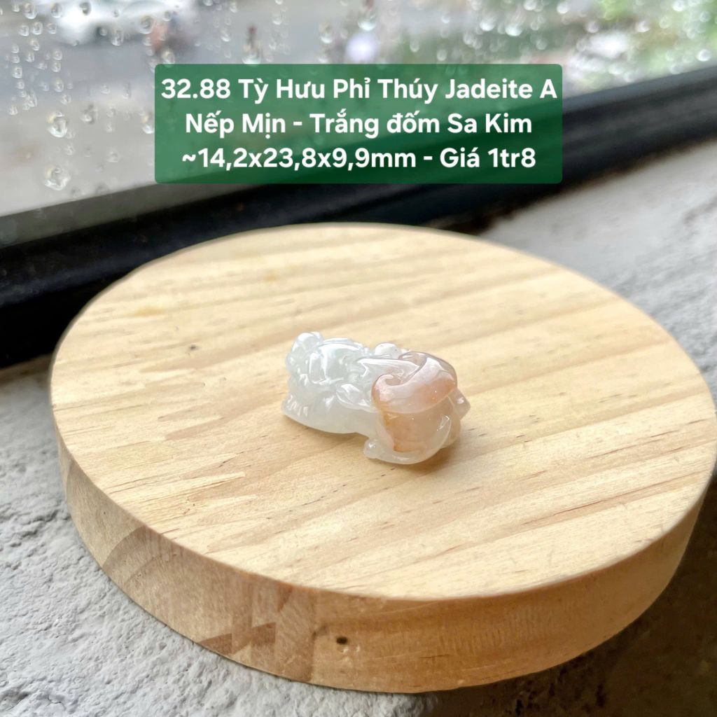 32.88 Tỳ Hưu Phỉ Thuý Jadeite A - Nếp Mịn - Trắng Đốm Sa Kim ~ 14,2x23,8x9,8mm