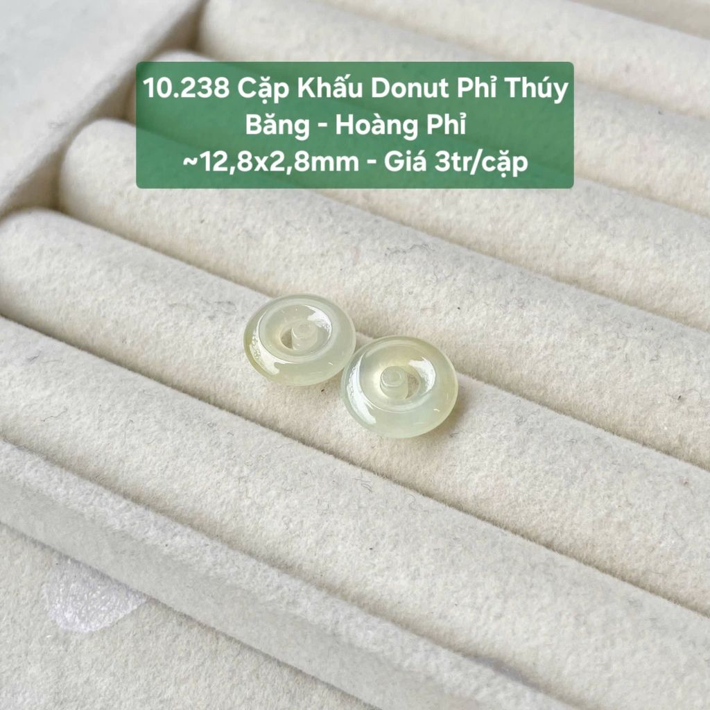 Cặp Khấu Donut Phỉ Thuý Băng - Hoàng Phỉ ~12,8x2,8mm 10.238
