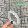 Vòng Hẹ Ngọc Tuỷ Chalcedony Bạch Nguyệt Quang ~53,4x10,6x8,9mm 97.163
