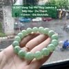14.947 Vòng Tay Phỉ Thuý Jadeite A - Nếp Hoá - Du Thanh ~12mm
