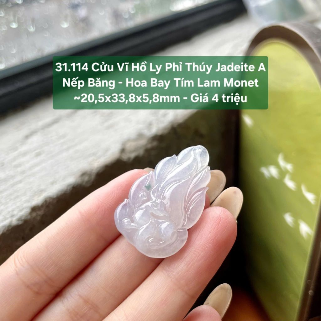 31.114 Cửu Vĩ Hồ Ly Phỉ Thuý Jadeite A - Nếp Băng - Hoa Bay Tím Lam Monet ~20,5x33,8x5,8mm