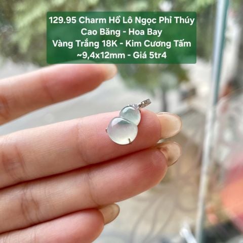 Charm Hồ Lô Ngọc Phỉ Thuý Cao Băng - Hoa Bay VT18K - Kim Cương Tấm ~9,4x12mm 129.95