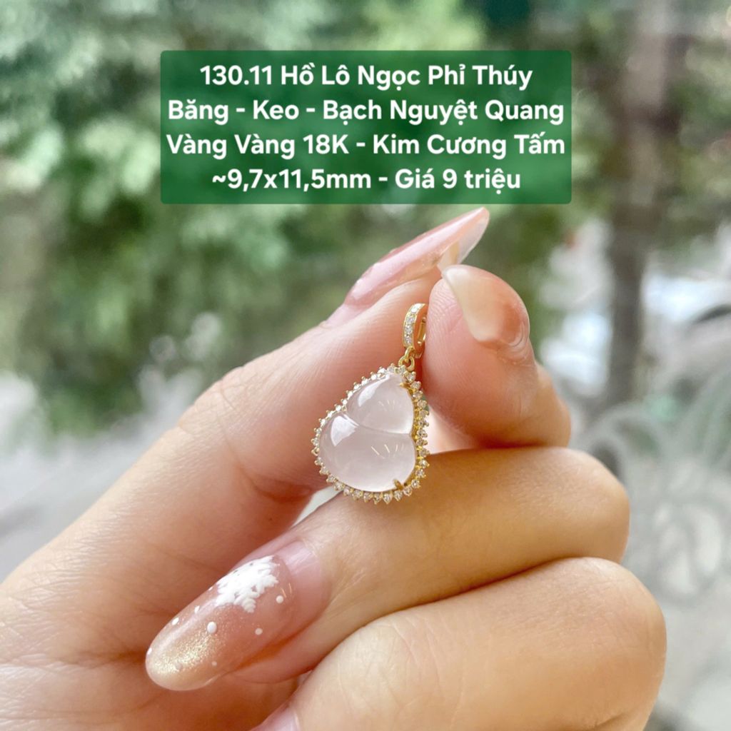 Hồ Lô Ngọc Phỉ Thuý Băng - Keo - Bạch Nguyệt Quang VV18K- Kim cương tấm ~9,7x11,5mm 130.11