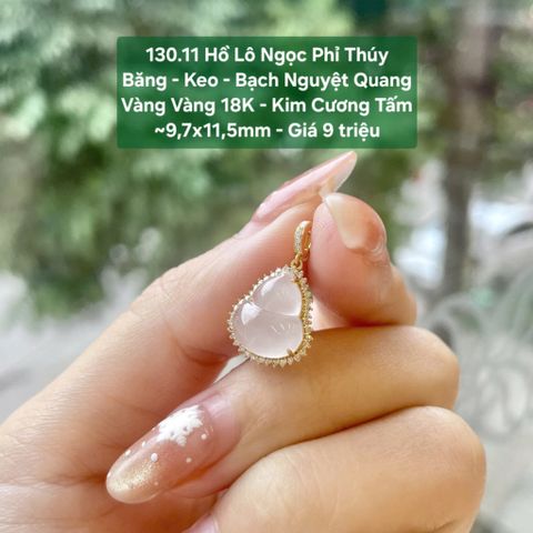 Hồ Lô Ngọc Phỉ Thuý Băng - Keo - Bạch Nguyệt Quang VV18K- Kim cương tấm ~9,7x11,5mm 130.11