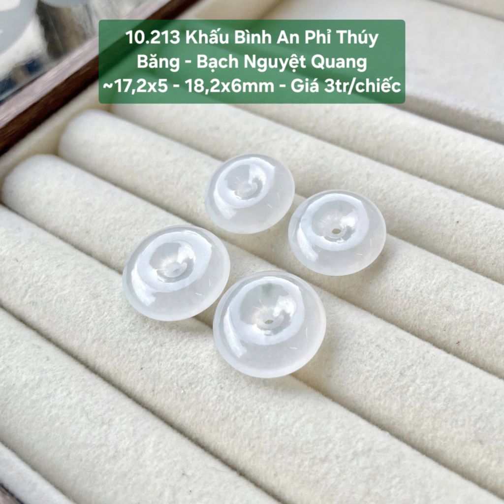 Khấu Bình An Phỉ Thúy Băng - Bạch Nguyệt Quang ~17,2x5 - 18,2x6mm 10.213