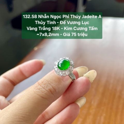 132.58 Nhẫn Ngọc Phỉ Thuý Jadeite A - Thuỷ Tinh - Đế Vương Lục - VT18K - KC Tấm ~ 7x8,2mm