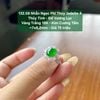 132.58 Nhẫn Ngọc Phỉ Thuý Jadeite A - Thuỷ Tinh - Đế Vương Lục - VT18K - KC Tấm ~ 7x8,2mm