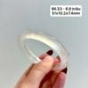 96.33 Vòng Ngọc Tuỷ Chalcedony Bạch Nguyệt Quang 51x10,2x7,4mm