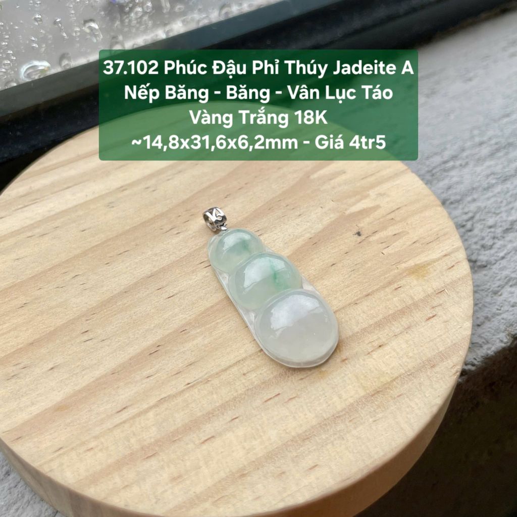 Phúc Đậu Phỉ Thúy Jadeite A Nếp Băng - Băng - Vân Lục Táo Vàng Trắng 18K ~14,8x31,6x6,2mm 37.102