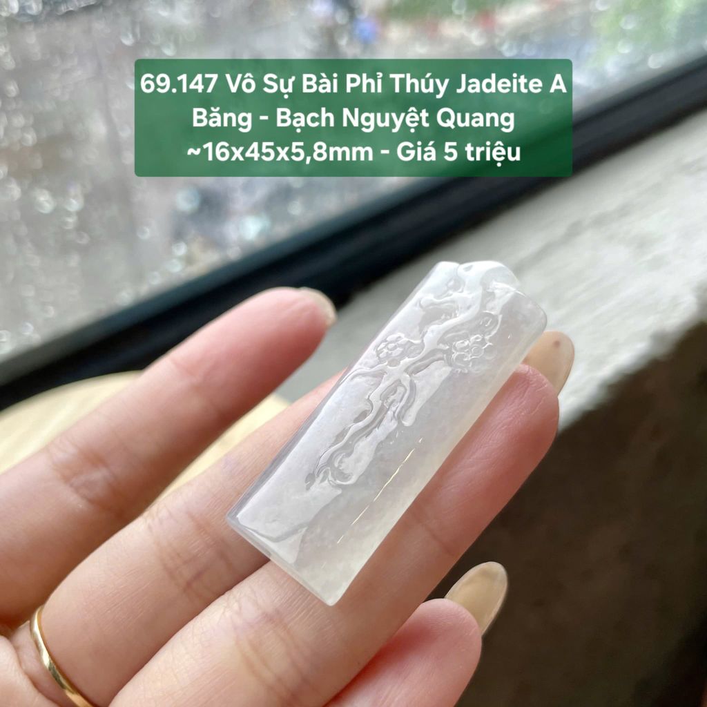 Vô Sự Bài Phỉ Thúy Jadeite A Băng - Bạch Nguyệt Quang ~16x45x5,8mm 69.147