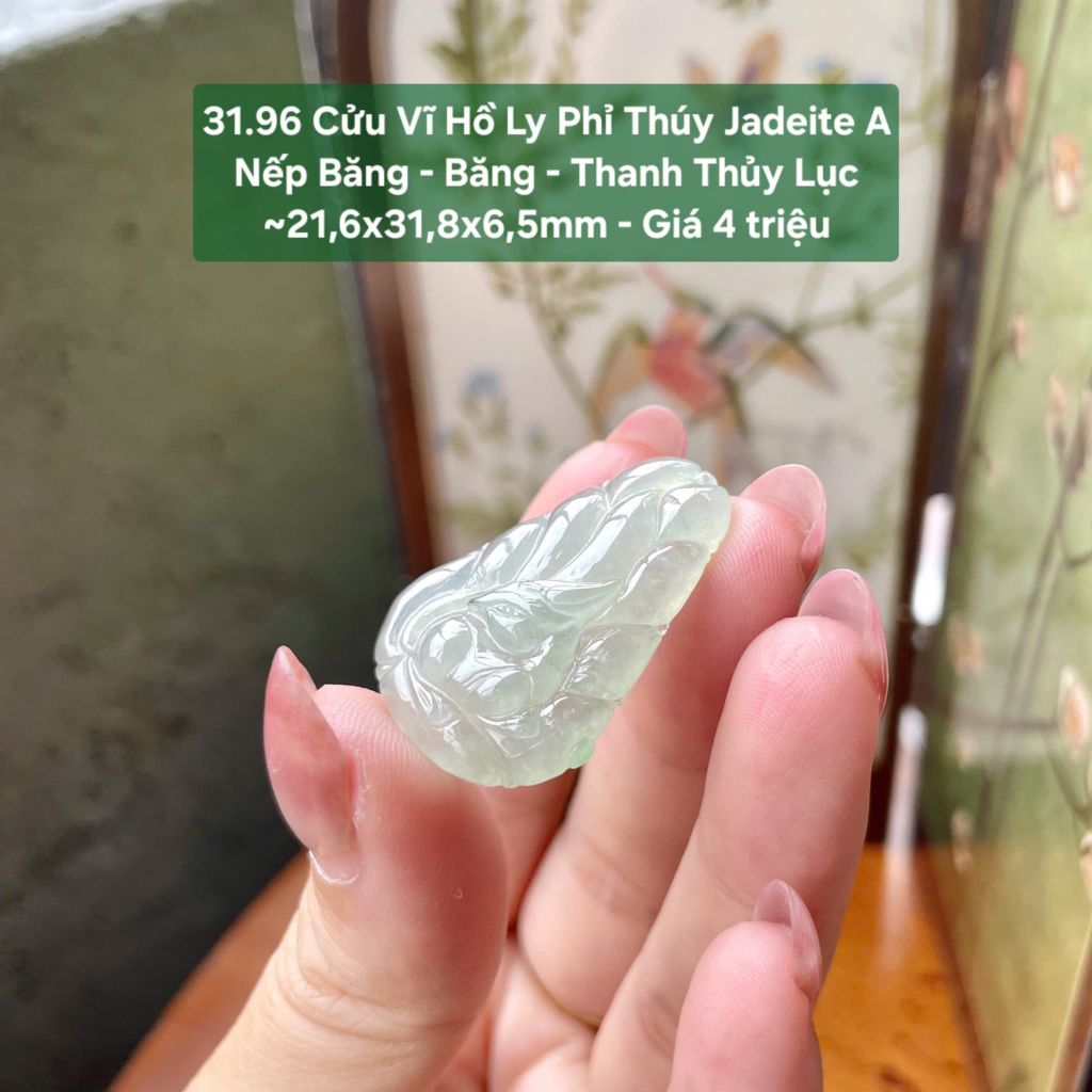 31.96 Cửu Vĩ Hồ Ly Phỉ Thuý Jadeite A - Nếp Băng - Băng - Thanh Thuỷ Lục ~21,6x31,8x6,5mm