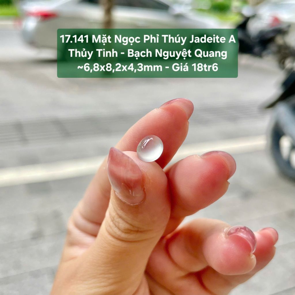 17.141 Mặt Ngọc Phỉ Thuý Jadeite A - Thuỷ Tinh - Bạch Nguyệt Quang ~6,8x8,2x4,3mm