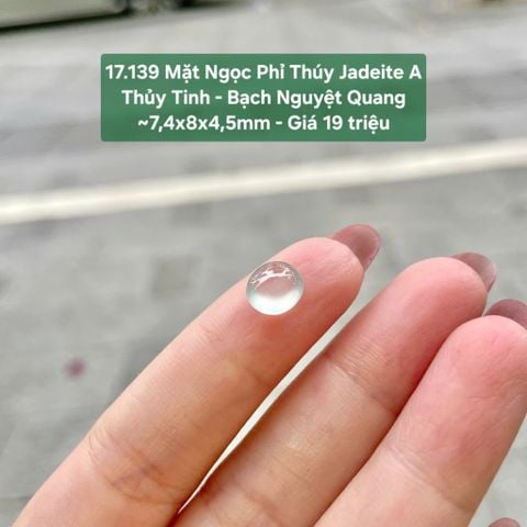 17.139 Mặt Ngọc Phỉ Thuý Jadeite A - Thuỷ Tinh - Bạch Nguyệt Quang ~7,4x8x4,5mm