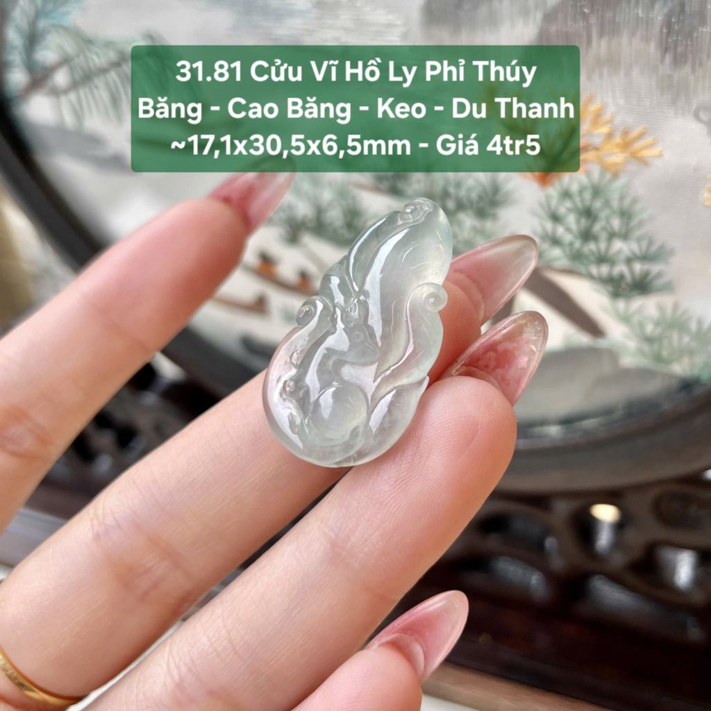 Cửu Vĩ Hồ Ly Phỉ Thúy Băng - Cao Băng - Keo - Du Thanh ~ 17,1x30,5x6,5mm 31.81
