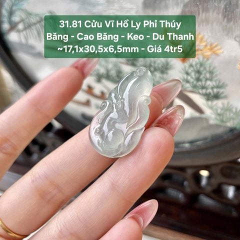 Cửu Vĩ Hồ Ly Phỉ Thúy Băng - Cao Băng - Keo - Du Thanh ~ 17,1x30,5x6,5mm 31.81