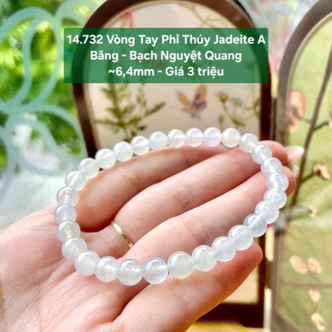 14.732 Vòng Tay Phỉ Thuý Jadeite A - Băng - Bạch Nguyệt Quang ~6,4mm
