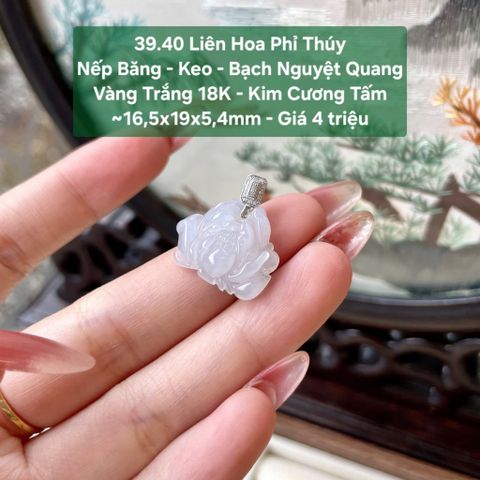 Liên Hoa Phỉ Thúy Nếp Băng - Keo - Bạch Nguyệt Quang VT 18K - KC Tấm ~16,5x19x5,4mm 39.40