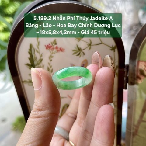 5.189.2 Nhẫn Phỉ Thuý Jadeite A - Băng  - Lão - Hoa bay Chính Dương Lục ~18x5,8x4,2mm