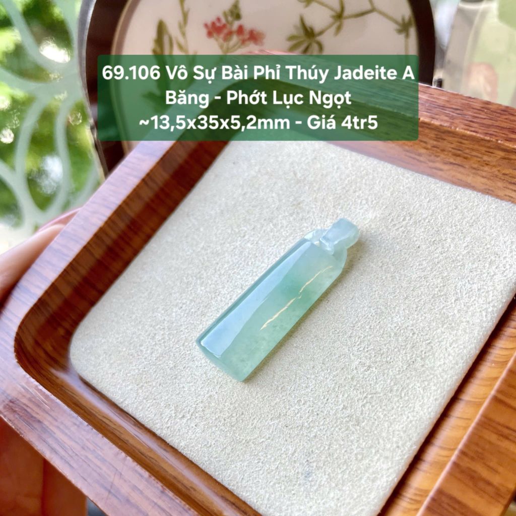 69.106 Vô Sự Bài Phỉ Thuý Jadeite A - Băng- Phớt Lục Táo Ngọt ~13,5x35x5,2mm