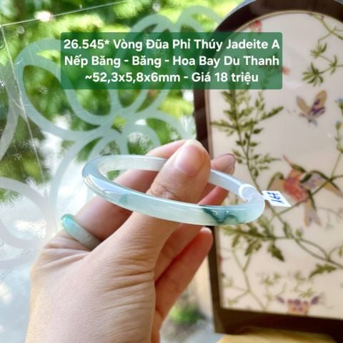 26.545* Vòng Đũa Phỉ Thuý Jadeite A - Nếp Băng - Băng - Hoa Bay Du Thanh ~52,3x5,8x5,6mm