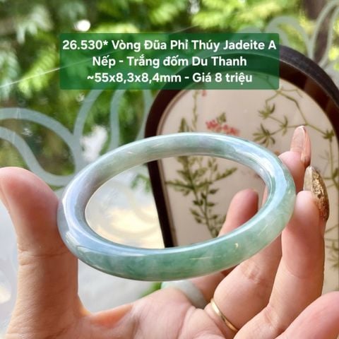 26.530* Vòng Hẹ Phỉ Thuý Jadeite A - Nếp - Trắng Đốm Du Thanh ~55x8,3x8,4mm