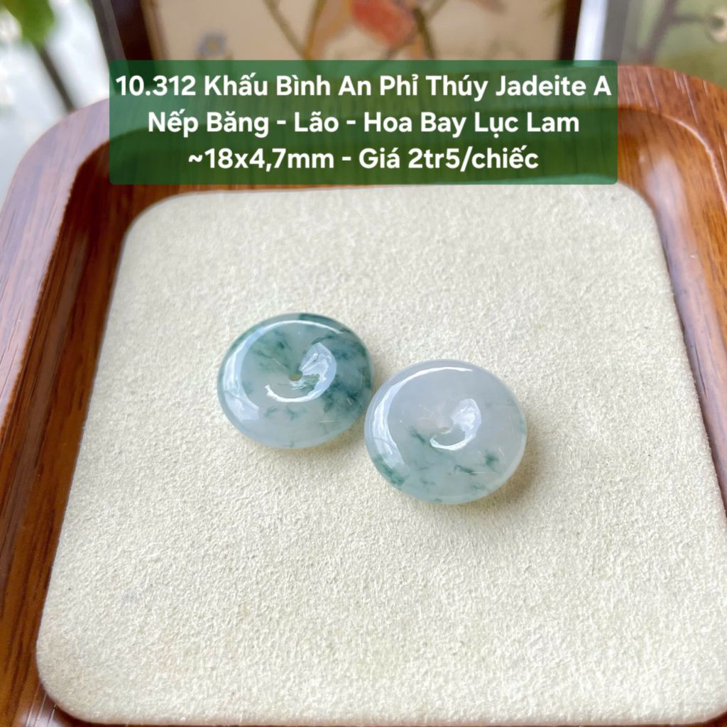 10.312 Khấu Bình An Phỉ Thuý Jadeite A - Nếp Băng - Lão - Hoa Bay Lục Lam ~18x4,7mm