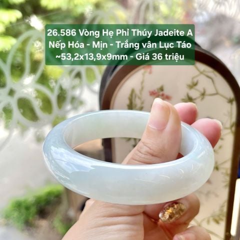 26.586 Vòng Hẹ Phỉ Thuý Jadeite A - Nếp Hoá - Mịn - Trắng Vân Lục Táo ~53,2x19,9x9mm