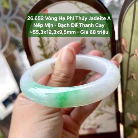 26.652 Vòng Hẹ Phỉ Thuý Jadeite A - Nếp Mịn - Bạch Đế Thanh Cay ~55,3x12,3x9,5mm