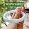 26.679 Vòng Đũa Phỉ Thuý Jadeite A -Nếp - Nếp Hoá - Thanh Thuỷ Lục ~57,1x9,8x9,6mm
