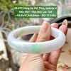 26.671 Vòng Hẹ Phỉ Thuý Jadeite A - Nếp Mịn - Hoa Bay Lục Táo ~58,8x12,9x8,6mm