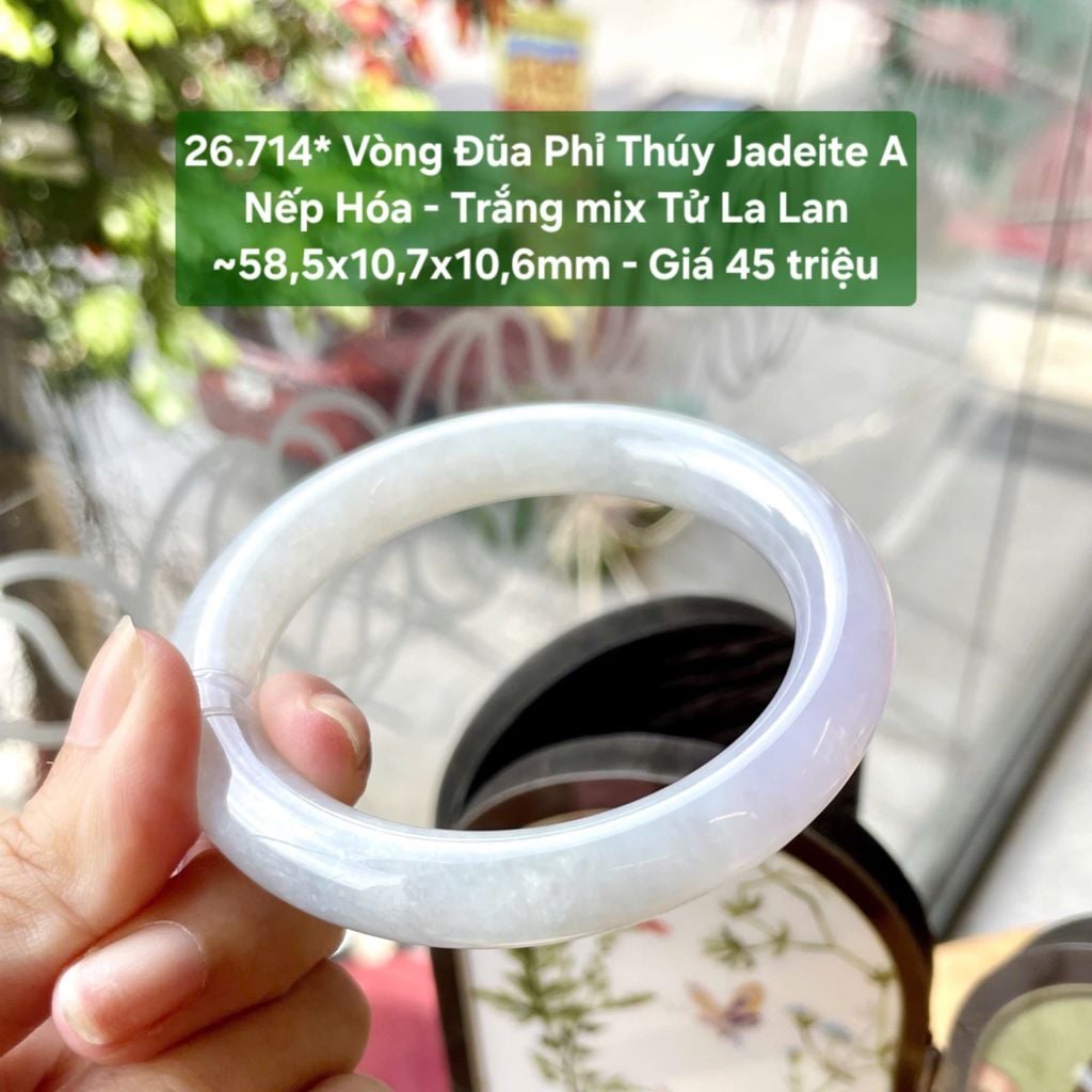 26.714* Vòng Đũa Phỉ Thuý Jadeite A - Nếp Hoá - Trắng Mix Tử La Lan ~58,5x10,7x10,6mm