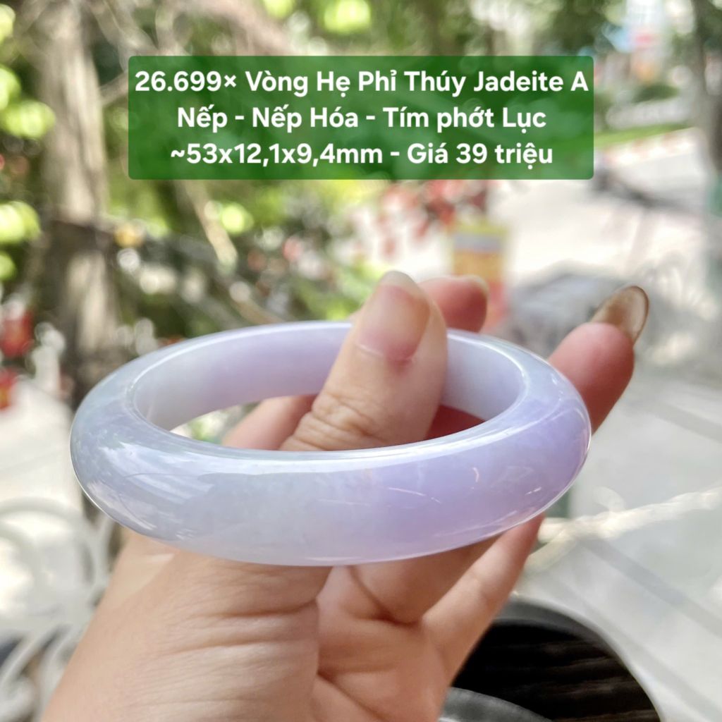 26.699x Vòng Hẹ Phỉ Thuý Jadeite A- Nếp - Nếp Hoá - Tím Phớt Lục ~53x12,1x9,4mm