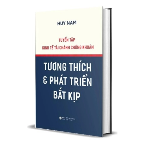  Tuyển tập kinh tế tài chánh chứng khoán: Tương thích & phát triển bắt kịp (BC) (SDV) ( Outlet) 