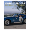  100 Dream Cars: The Best of "My Ride" 